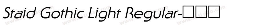 Staid Gothic Light Regular字体转换